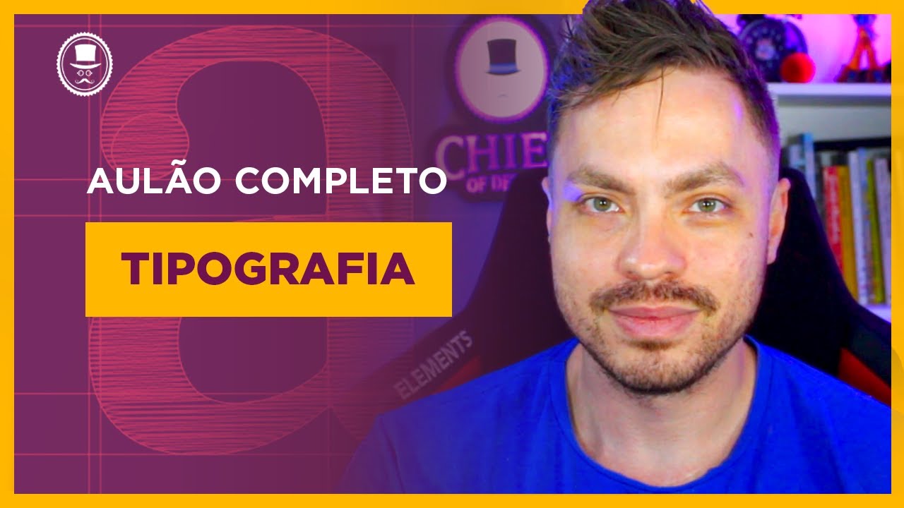 Tipografia - Escolhendo a tipografia perfeita [Aulão completo]