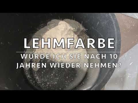 Lehmfarbe - Natürlich wieder? Meine Erfahrung nach 10 Jahren!