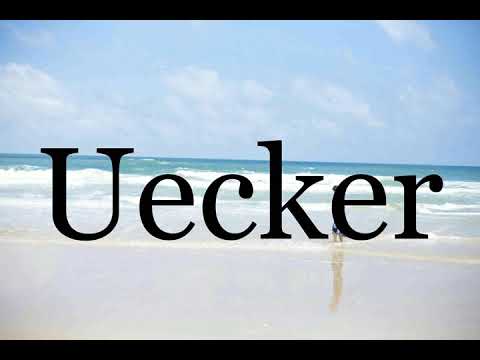 How To Pronounce Uecker🌈🌈🌈🌈🌈🌈Pronunciation Of Uecker