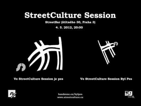 Byl Pes - Byl Pes - Vesmír (poloakusticky @ Streeetculture Session 4. 5. 1