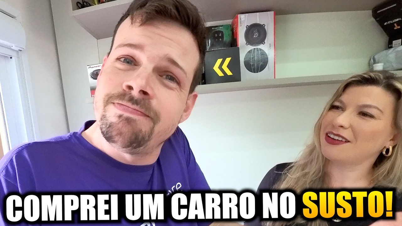 COMPREI UM CARRO NO SUSTO!