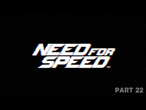 Need for Speed (2015) | Ultra™ Walkthrough [Part 22]