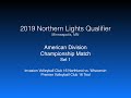 2019 Northern Lights Qualifier - American Division Championship Match