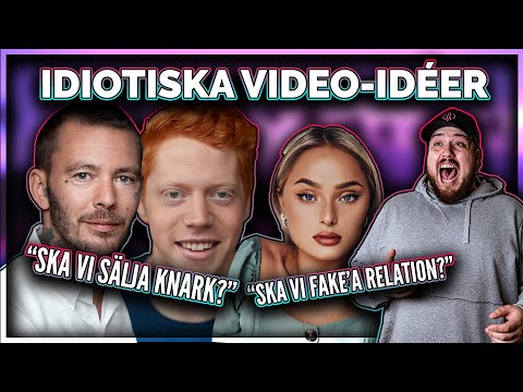 FÖRESLÅR ORIMLIGA VIDEO-IDEÉR TILL SVERIGES STÖRSTA PROFILER!