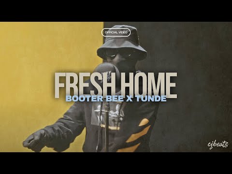 Booter Bee x Tunde - Fresh Home [Music Video] | @prodbycjbeatsss