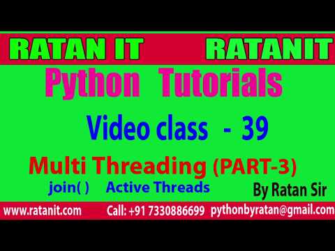 Python Tutorial Video Class 39 Python Multi Threading Part 3 By Ratan Sir