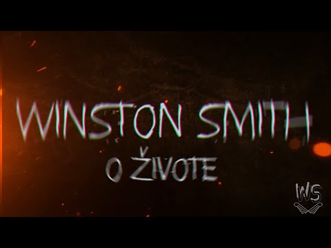 Winston Smith - Winston Smith - O živote (LYRICS video)