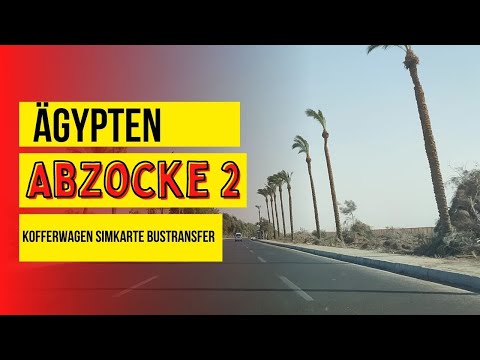 Ägypten Abzocke bei der Ankunft in Hurghada - Abzocke Teil 2 - Kofferwagen - Simkarte - Bustransfer