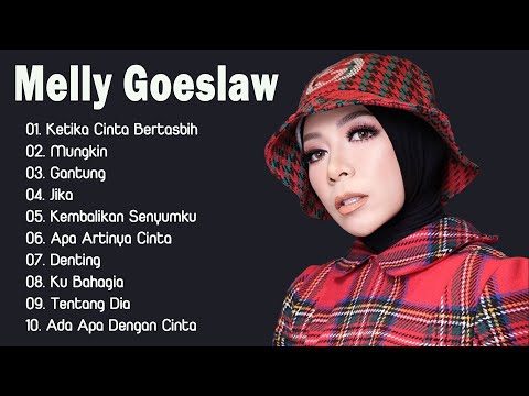 Lagu-lagu terbaik Melly Goeslaw - Lagu Melly Goeslaw Full Album Terbaik Populer Sepanjang Mas