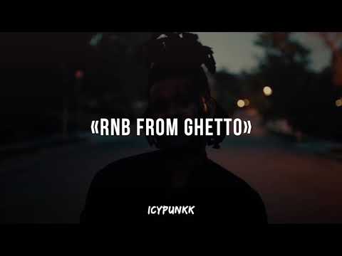 The Weeknd / Enique / Souloud type beat "RnB From Ghetto" | prod.by icypunkk