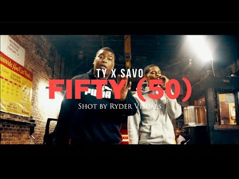 TY x Savo - Fifty 50 | Shot by Ryder Visuals
