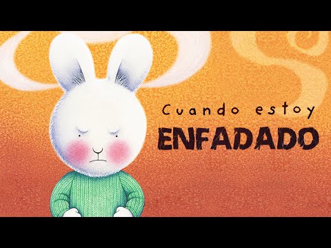 Cuando estoy enfadado 🐰| Cuentos infantiles