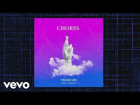 Chores - Telling Lies (Audio) ft. Boswell