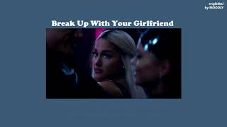 Ariana grande - break up with your girlfriend,i&#39;m bored (ENG&amp;THAISUB)