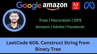 YouTube video 'Solving LeetCode 606  Construct String from Binary Tree | Tree | DFS | O(n) | Amazon | Meta | Adobe'