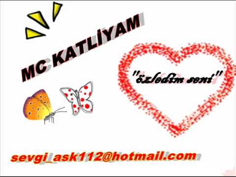 MC KATLİYAM ''ÖZLEDİM''.wmv