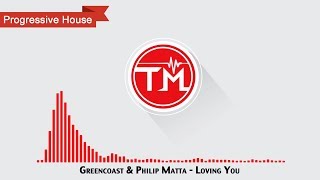 Download lagu Greencoast & Philip Matta - Loving You mp3