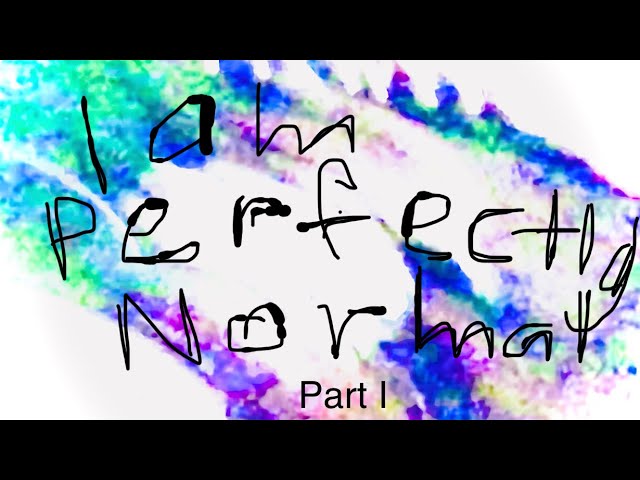 I am Perfectly Normal: Part 1 (4) - Blackened Death Metal Thor goes to Heaven