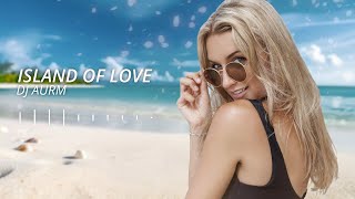 Download lagu DJ AURM - Island Of Love (Romantic Deep House · Love Instrumental Music) mp3