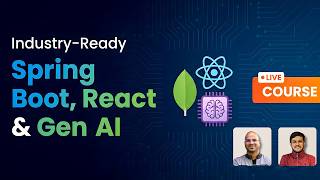 Industry-Ready Spring Boot, React & Gen AI -Live Course
