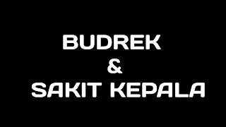 Download lagu Budrek & Sakit Kepala 1 Jam mp3 Download lagu Budrek & Sakit Kepala 1 Jam mp3