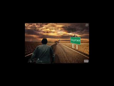 Tay2xs- The Story Pt1  [Official Audio]