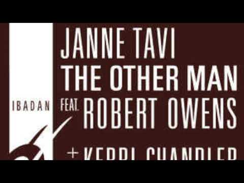 Janne Tavi The Other Man (Kerri Chandler Remix)