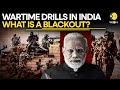 India Plans Nationwide Blackout Drill To Boost Civil Defence Readiness | WION Originals