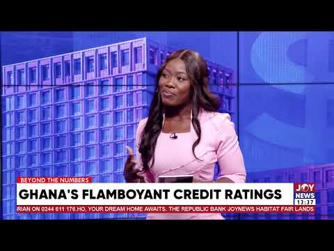 Ghana's flamboyant credit ratings | Big Analysis