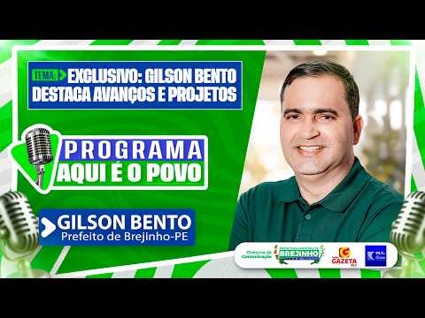 Programa Aqui é o Povo - 18/04/2026 - Prefeito Gilson Bento