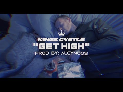 Kings Cvstle - Get High ( Prod. Alcynoos )