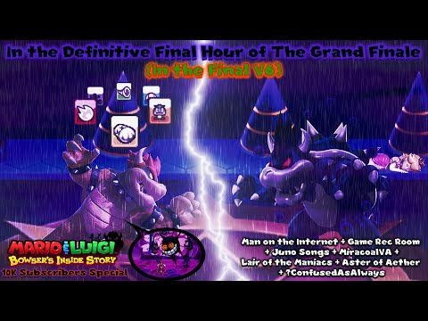 In the Definitive Final Hour of the Grand Finale (10K Subscribers Special)