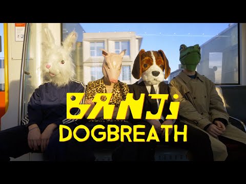 Banji - Dogbreath (Official Video)