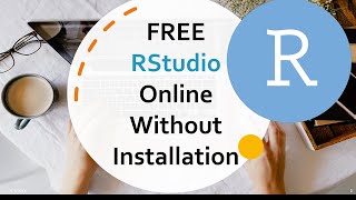 Using RStudio Cloud Without Installation - 2024 RStudio Free Version