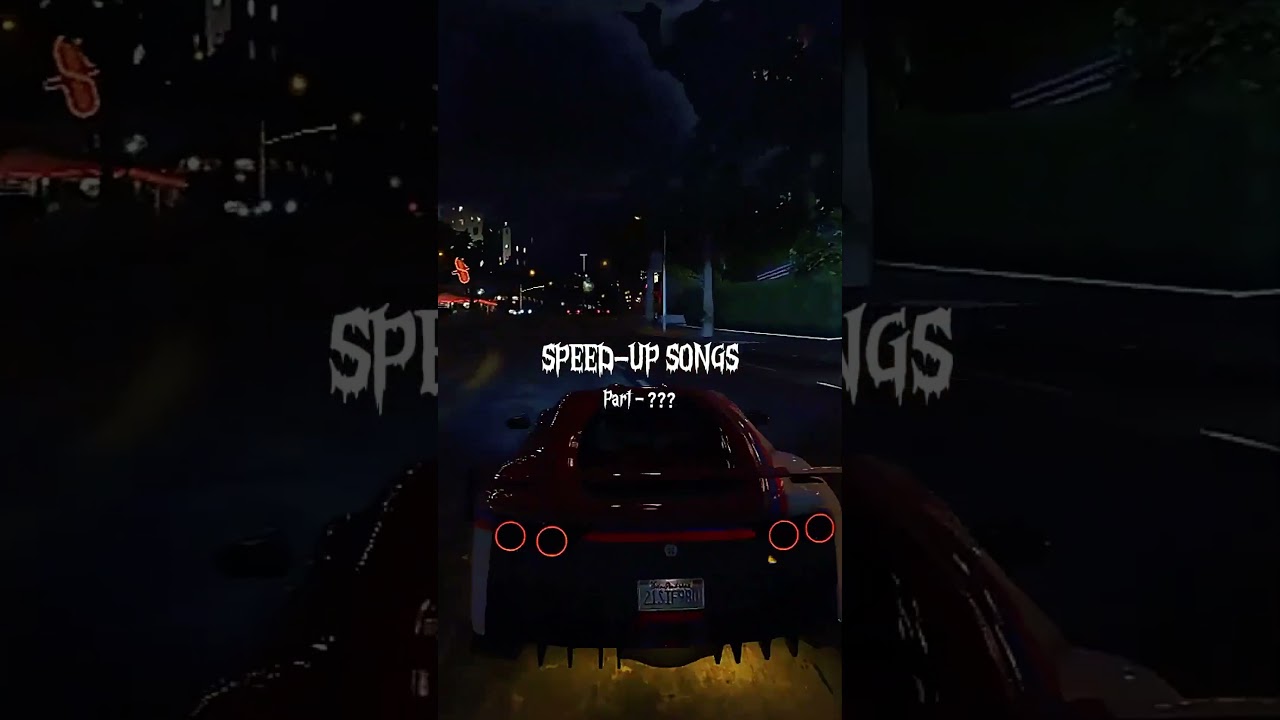 Speed-up songs || Part ??? #shorts #musicspeed