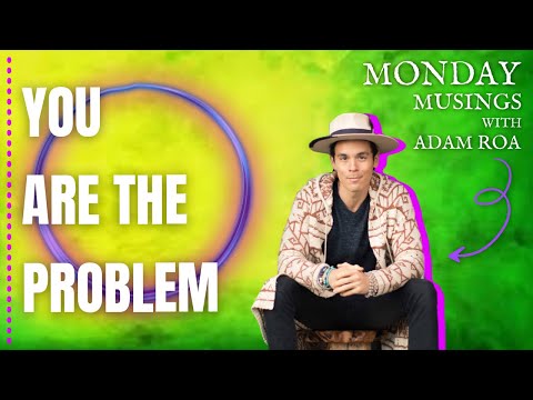 YOU Are The Problem - Deep Dive Podcast with Adam Roa