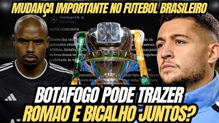 🚨ROMÃO E BICALHO JUNTOS? | MUDANÇA IMPORTANTE NO FUTEBOL BRASILEIRO | NOTA DE BOTAFOGO E PALMEIRAS