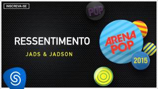 Download lagu Jads & Jadson - Ressentimento (Arena Pop 2015) [Áudio Oficial] mp3
