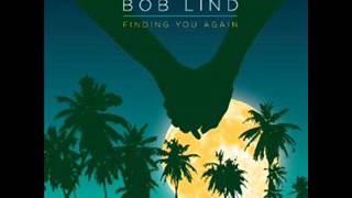 BOB LIND - Finding You Again
