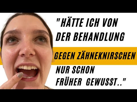 Zähneknirschen - "Hätte ich nur früher von DIESER Behandlung gewusst,  .." #zähneknirschenabgewöhnen