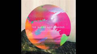 The Naked And Famous - Jilted Lovers