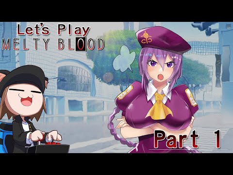 Let's Play Melty Blood [Story Mode] - Part 1