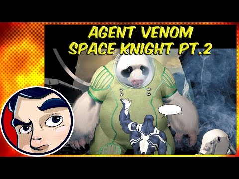 Agent Venom IN SPACE!!! “The Crew! Space Panda’s!” – ANAD Complete Story