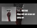 TX2 HOSTAGE They Will Not Erase Us Sped Up