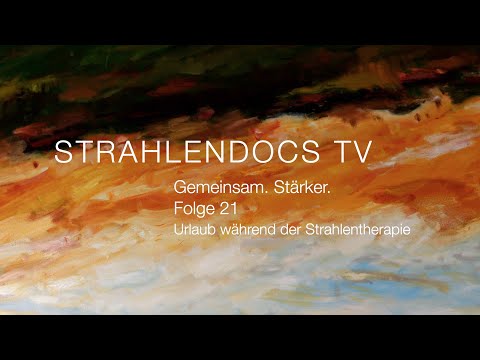 Strahlendocs TV - Gemeinsam. Stärker. - Folge 21