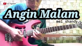 Download lagu MEL SHANDY - ANGIN MALAM // guitar cover mp3 Download lagu MEL SHANDY - ANGIN MALAM // guitar cover mp3