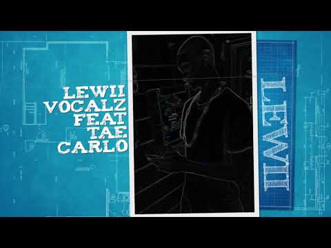 Lewii Vocalz - Aint No Givin Up feat Tae Carlo 2