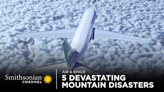5 Devastating Mountain Disasters 🏔 Air Disasters | Smithsonian Channel