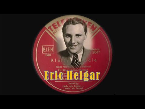 Kleine Melodie - Eric Helgar & Adalbert Lutter Großes Tanzorchester