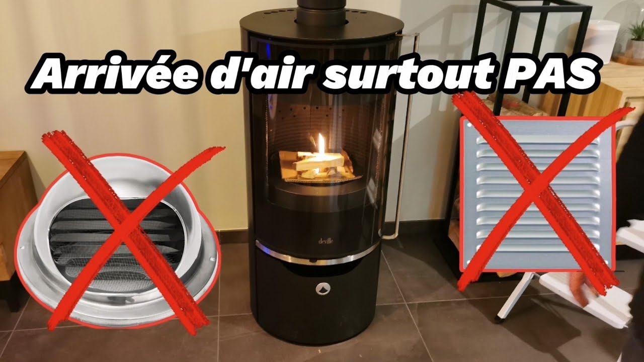 Arrivée d'air poêle à bois maison bbc